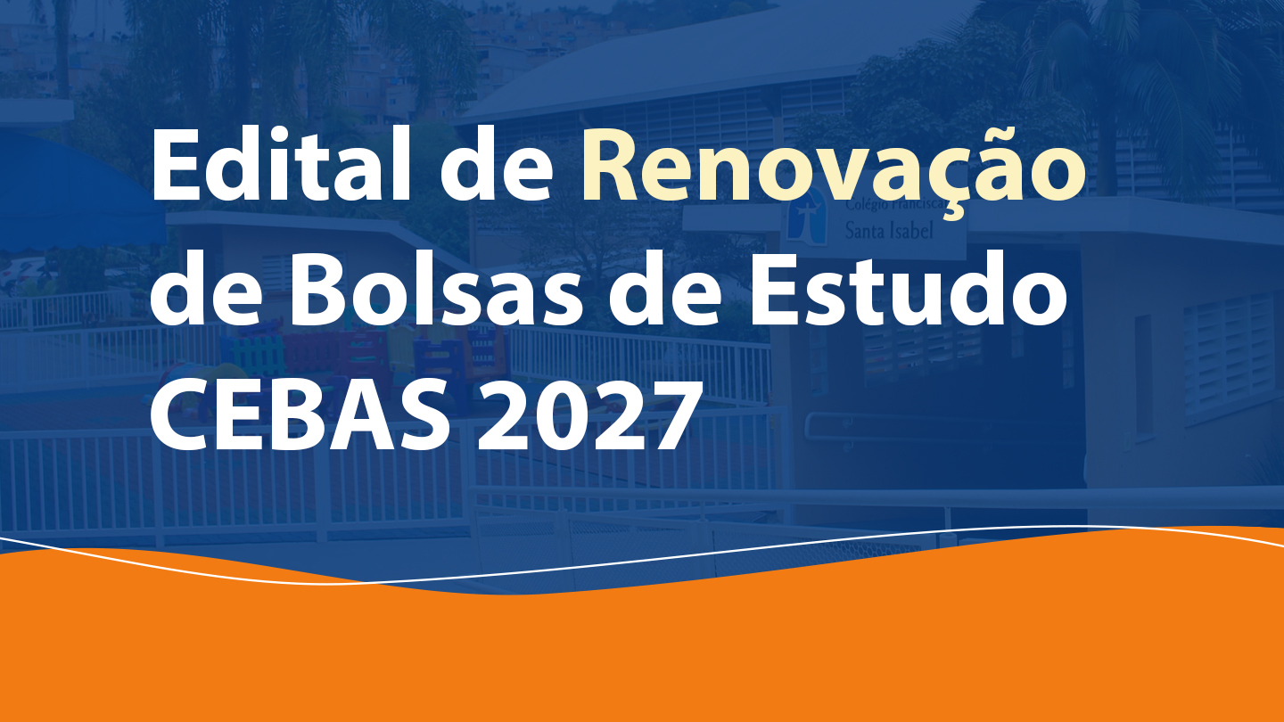 Edital de Renovação de Bolsas de Estudo CEBAS 2027